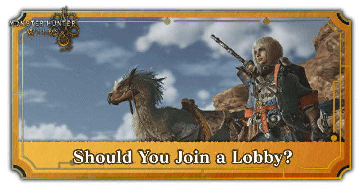 Should You Join a Lobby
