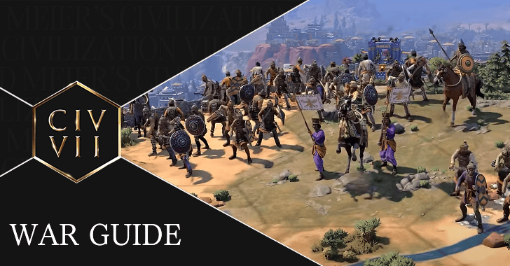 Civ VII - War Guide
