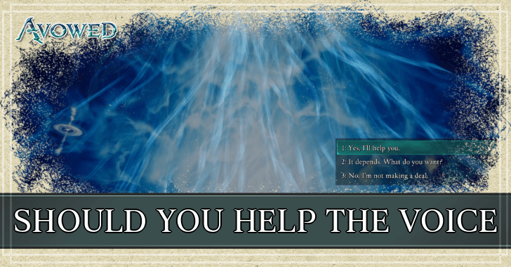 Avowed Should You Help the Voice