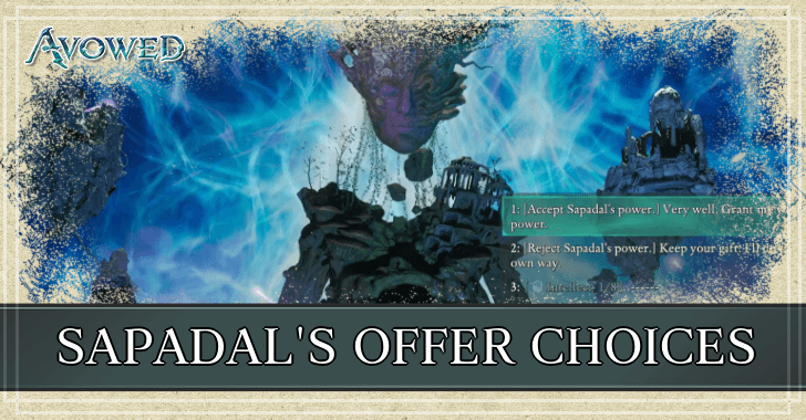 Avowed Should You Accept or Reject Sapadal