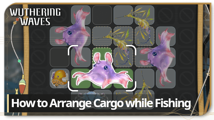 Wuthering Waves How to Arrange Cargo while Fishing