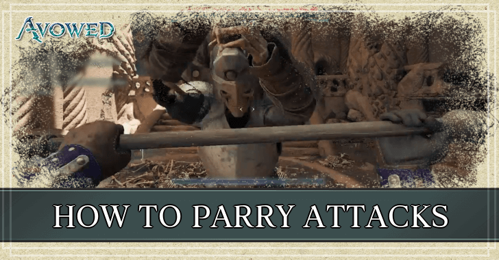 Avowed - How to Parry Attacks