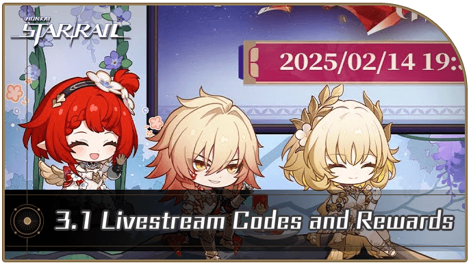 Honkai Star Rail - 3.1 Livestream Codes and Rewards