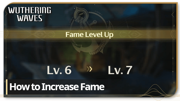 Wuthering Waves - How to Increase Fame
