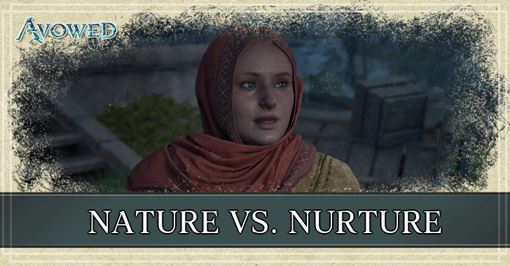 Avowed - Nature vs Nurture Walkthrough