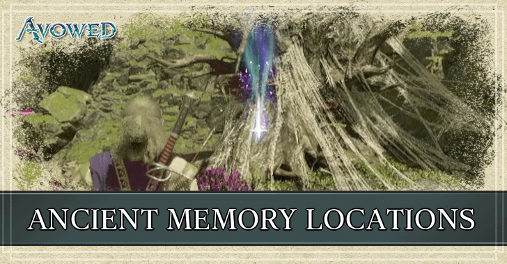 Avowed - Ancient Memory Locations