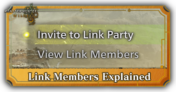 Monster Hunter Wilds - Link Members Explained