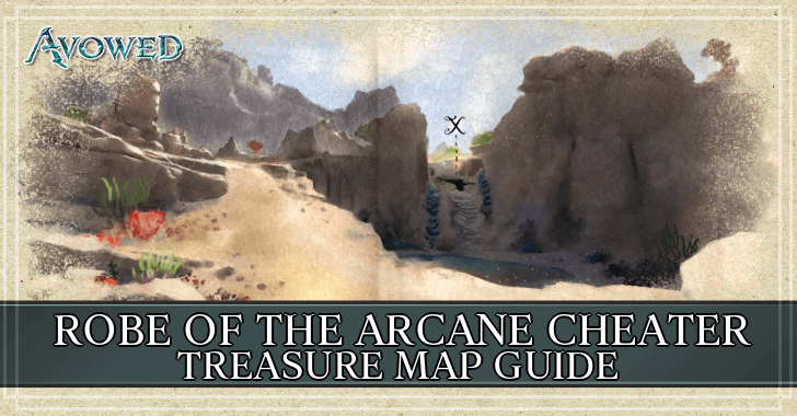 Avowed Robe of the Arcane Cheater Treasure Location and Rewards