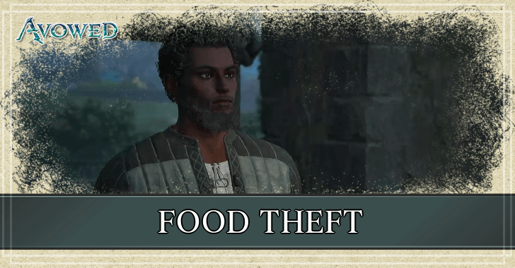 Avowed - Food Theft Walkthrough