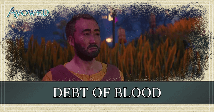 Avowed - Debt of Blood Walkthrough