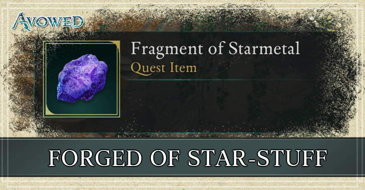 Avowed - Forged of Star-Stuff Walkthrough