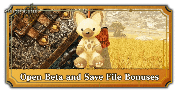 Monster Hunter Wilds - Open Beta and Save File Bonuses