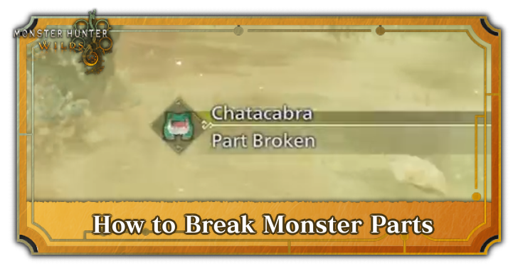 Monster Hunter Wilds - How to Break Monster Parts