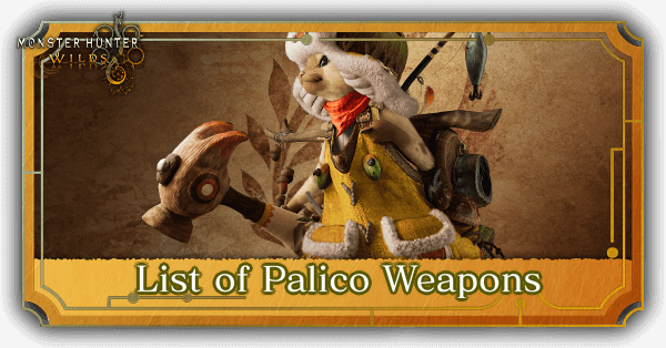Monster Hunter Wilds List of Palico Weapons