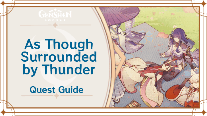 Genshin - As Though Surrounded by Thunder Quest Guide