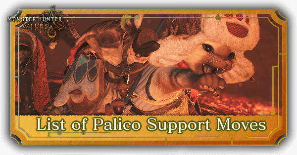 Monster Hunter Wilds List of Palico Support Moves
