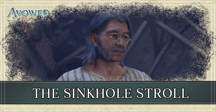 Avowed - The Sinkhole Stroll Walkthrough