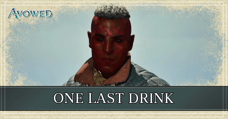 Avowed - One Last Drink Walkthrough