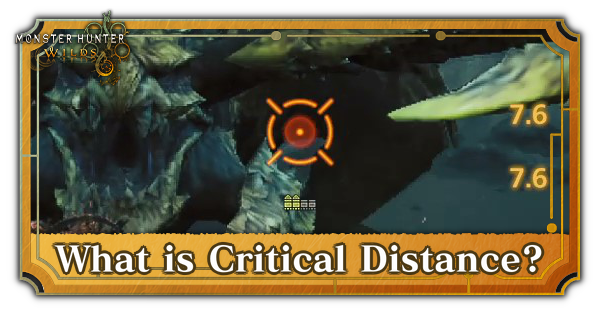 Monster Hunter Wilds Critical Distance