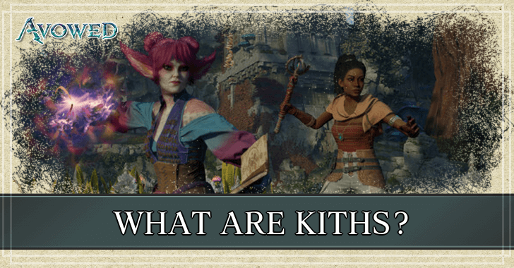 Avowed - What Are Kiths