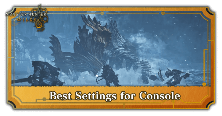Monster Hunter Wilds Best Settings for Console
