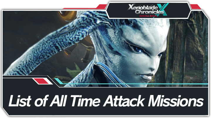 Xenoblade Chronicles X - List of All Time Attack Missions