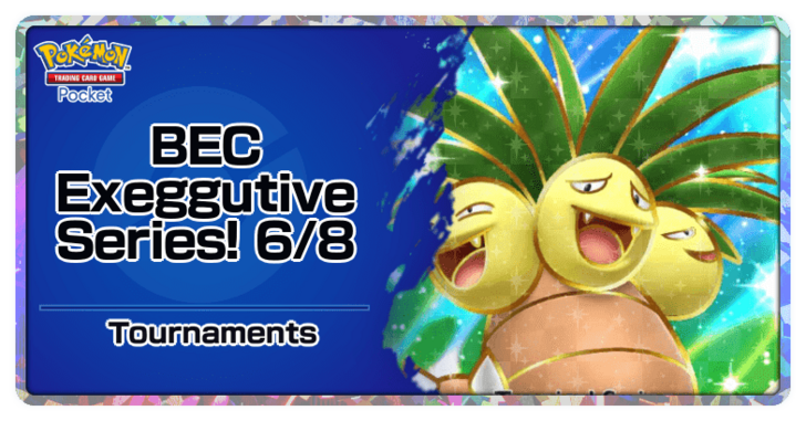 BEC Exeggutive Series! 6