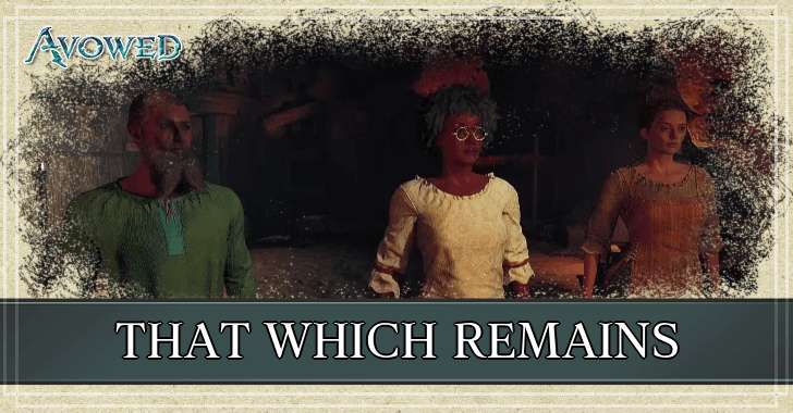 Avowed - That Which Remains Walkthrough