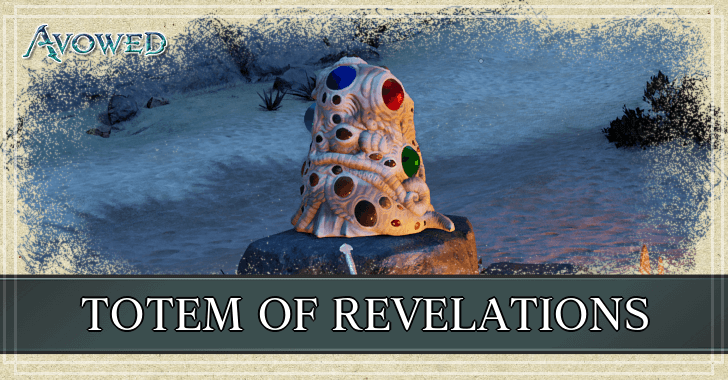 Avowed - Totem of Revelations Walkthrough