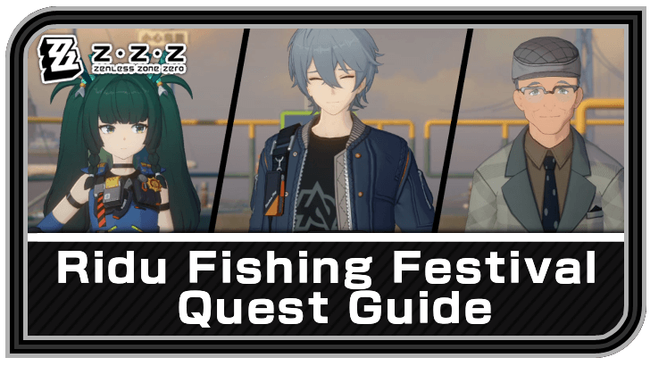 Zenless Zone Zero Ridu Fishing Festival Quest Guide