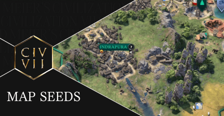 Civ 7 - Map Seeds