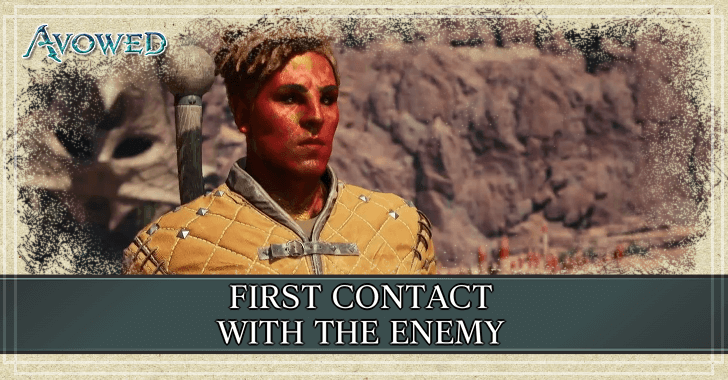 Avowed - First Contact with the Enemy Walkthrough