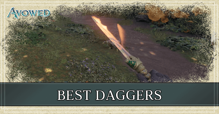 Avowed - Best Daggers