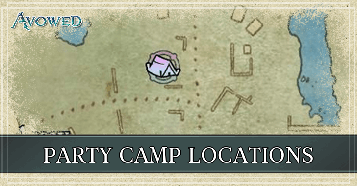 Avowed - All Party Camp Locations