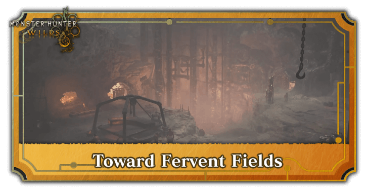Monster Hunter Wilds - Toward Fervent Fields