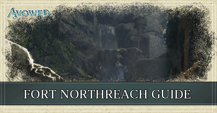 Avowed - Fort Northreach Hidden Locations