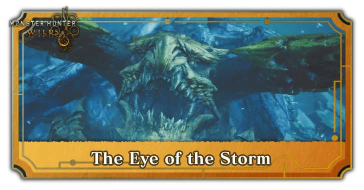 Monster Hunter Wilds - The Eye of the Storm