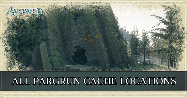 Avowed - All Pargrun Cache Locations