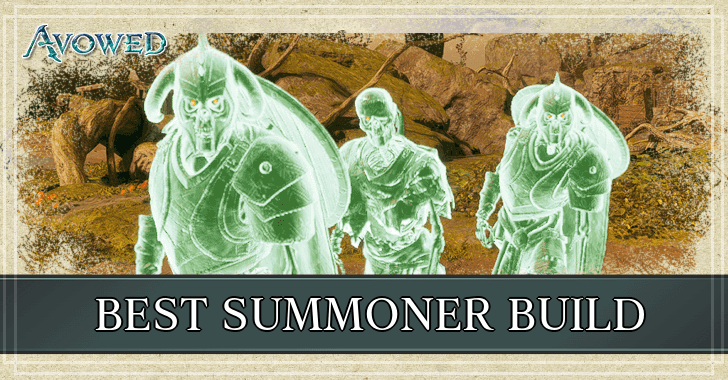 Avowed Best Summoner Build