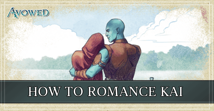 Avowed - How to Romance Kai