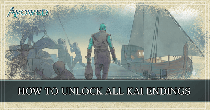 Avowed - How to Unlock Kai Endings