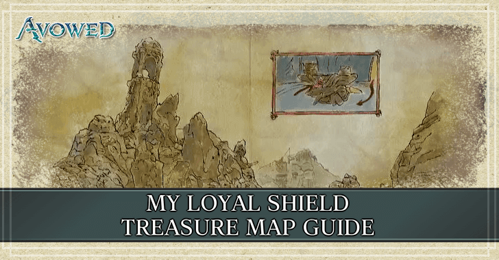 Avowed - My Loyal Shield Treasure Map Guide