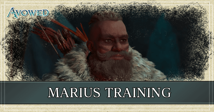 Avowed - Marius Training Unlock and Rewards