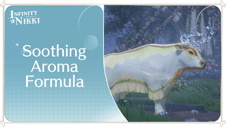 Infinity Nikki - Soothing Aroma Formula