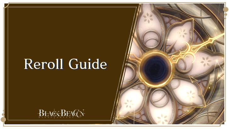 Reroll Guide