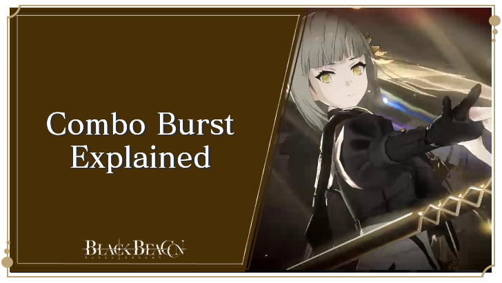 Combo Burst Explained