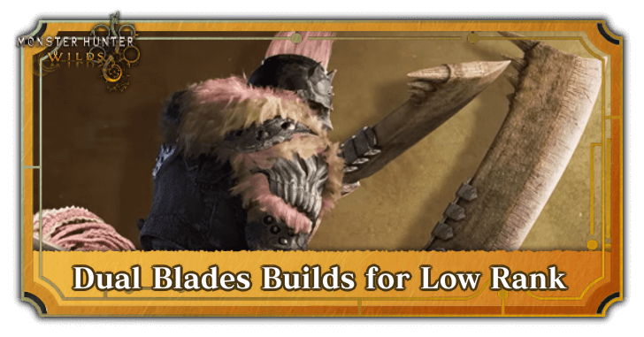 Dual Blades Builds for Low Rank