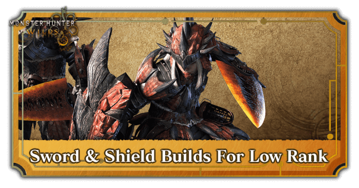 Monster Hunter Wilds - Sword and Shield (SNS) Builds for Low Rank