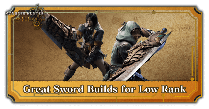 MH Wilds - GS Builds for Low Rank