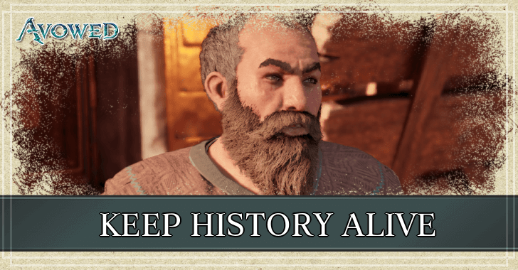 Avowed - Keep History Alive Walkthrough